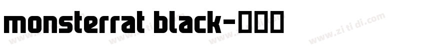 monsterrat black字体转换 monsterrat black字体转换
